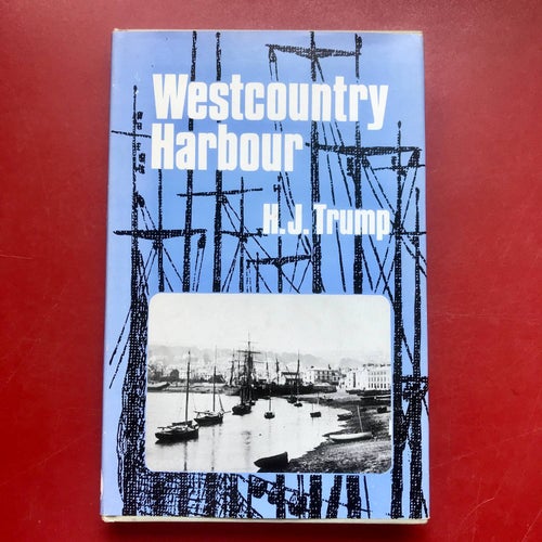 WESTCOUNTRY HARBOUR The Port of Teignmouth 1690-197 H.J. Trump 1978