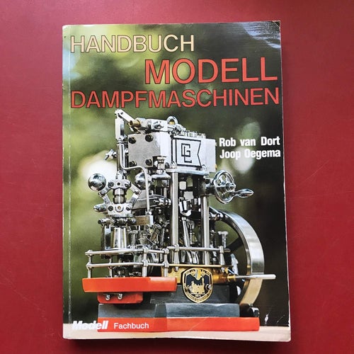 HANDBUCH MODELL DAMPFMASCHINEN Rob van Dort Joop Oegema 1979