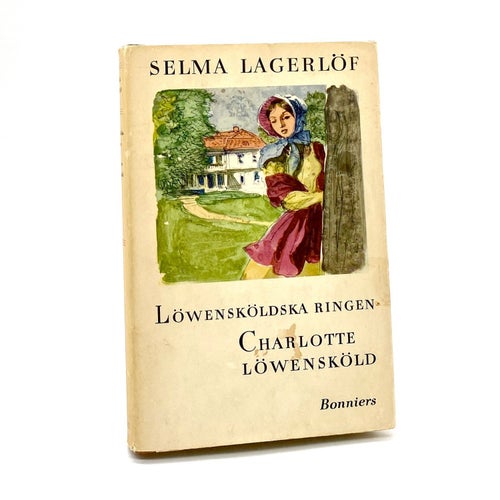 Löwensköldska ringen - Charlotte Löwensköld av Selma Lagerlöf
