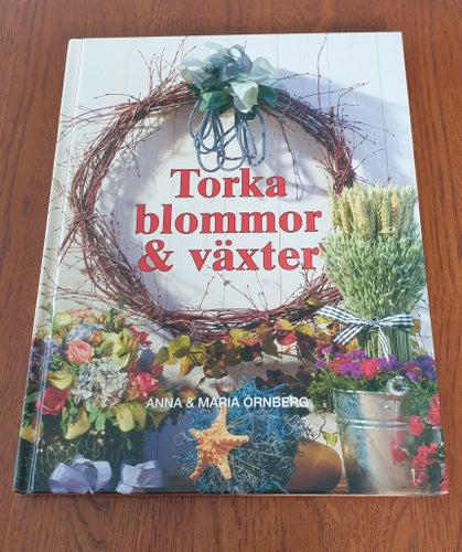 Torka blommor & växter av Anna & Maria Ornberg, 1993