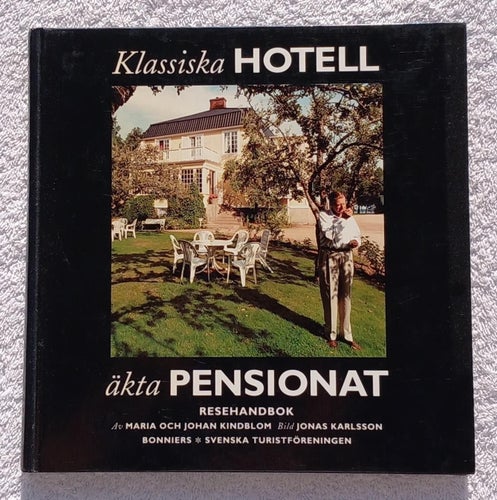 Klassiska hotell och äkta pensionat