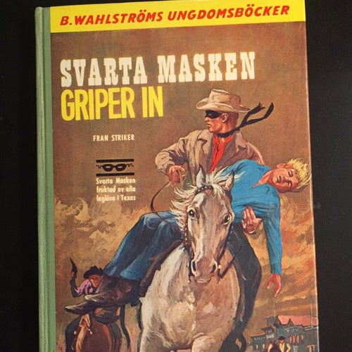 Fran Striker - Svarta masken griper in - B. Wahlströms