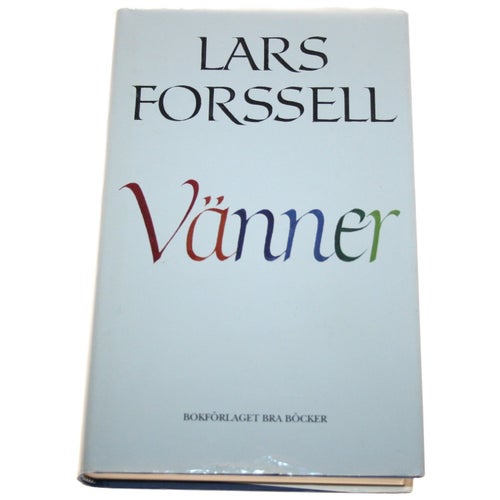 Lars Forssell - Vänner