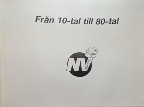 BOK: Från 10-tal till 80 tal. Jubileumsbilagor i Norra Västerbotten 1985
