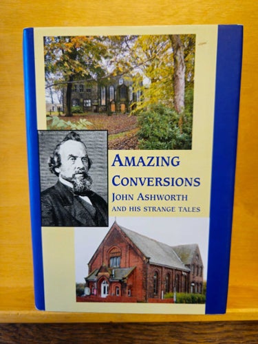 Amazing conversations - John Ashworth and his strange tales