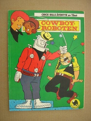 Chick Bills Äventyr av Tibet Cowboy-roboten