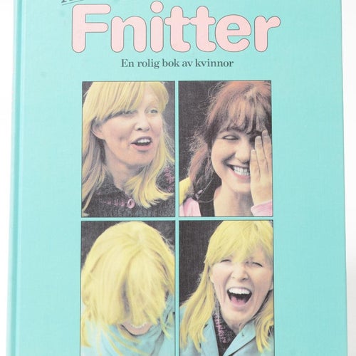 Ännu mera fnitter : en rolig bok av kvinnor / red.: Birgitta Enochsson ..