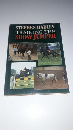 Training the Show Jumper - Stephen Hadley (på engelska)
