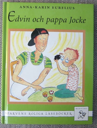 Edvin och pappa Jocke Anna-Karin Eurelius Roliga att läsa