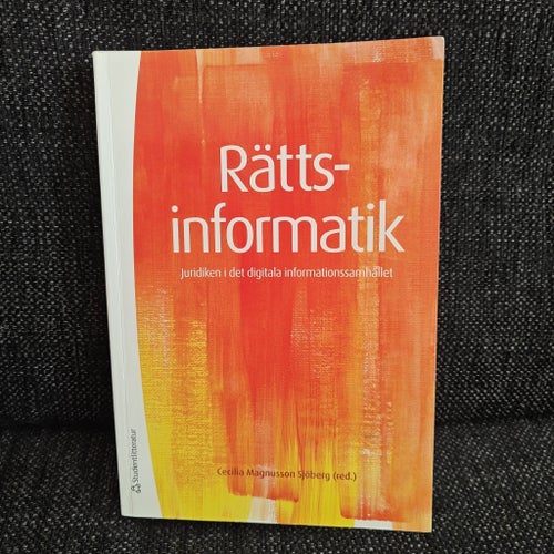 Rättsinformatik - Juridiken i det digitala informationssamhället