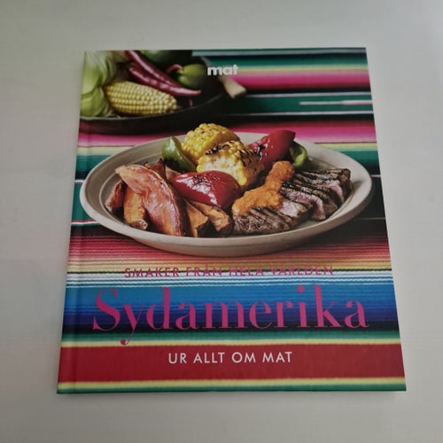 Smaker från hela världen: Sydamerika - Ur Allt om Mat