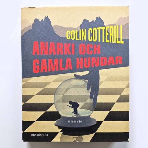 Anarki och gamla hundar - Colin Cotterill