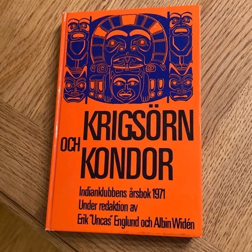 Krigsörn och Kondor - Indianklubbens årsbok 1971