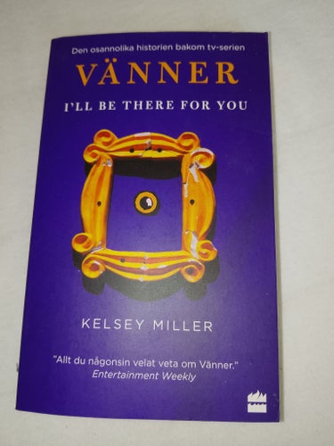 Vänner: I'll Be There For You av Kelsey Miller