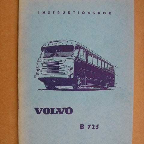 VOLVO Instruktionsbok Buss B 725 / B725