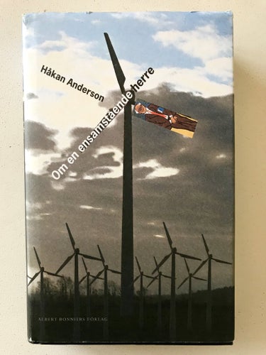 OM EN ENSAMSTÅENDE HERRE Håkan Anderson 2007