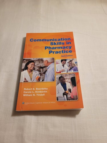 Communication Skills in Pharmacy Practice, Robert S. Beardsley, 2012