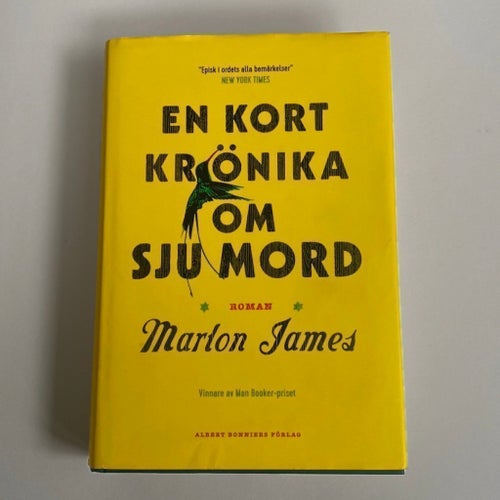 En kort krönika om sju mord - Marlon James (2016)