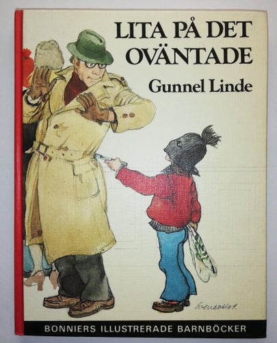 LITA PÅ DET OVÄNTADE av GUNNEL LINDE