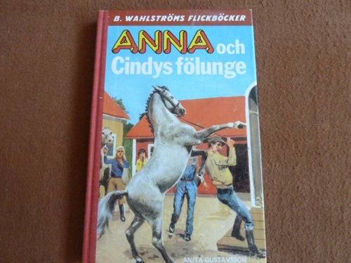 ANNA OCH CINDYS FÖLUNGE, A. GUSTAVSSON, 1983, BOK, BÖCKER