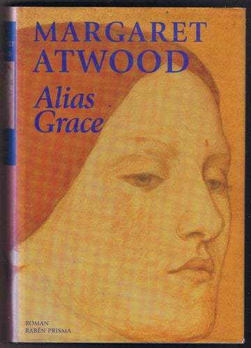 Margaret Atwood: Alias Grace - 1:a upplagan!