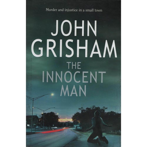 John Grisham - The Innocent Man