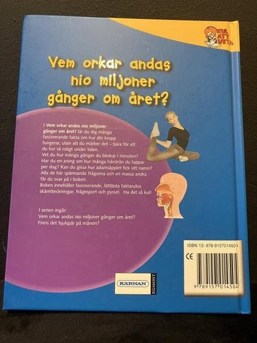 Bok - Vem orkar andas nio miljoner gånger om året? Så fungerar Kroppen