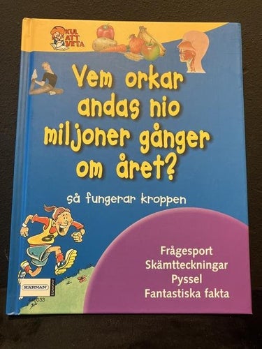 Bok - Vem orkar andas nio miljoner gånger om året? Så fungerar Kroppen