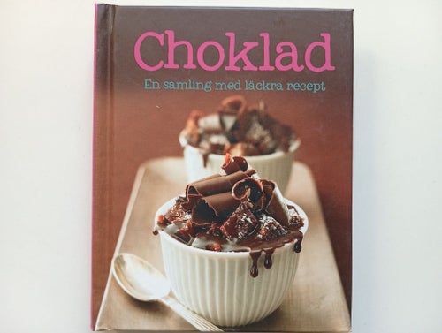 Choklad - En samling med läckra recept, Parragon 2013