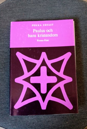 Paulus och hans kristendom av Pekka Ervast