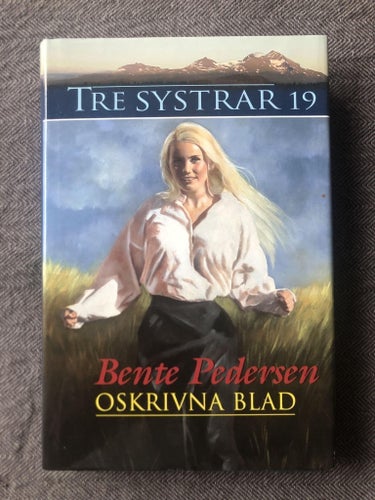 Bente Pedersen - Oskrivna blad - Tre systrar 19 (2010)