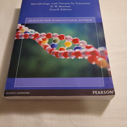 Microbiology with Diseases by Taxonomy, R.W. Bauman, 2015