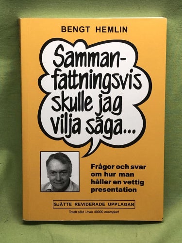 Sammanfattningsvis skulle jag vilja säga frågor och svar om hur man håller en ve