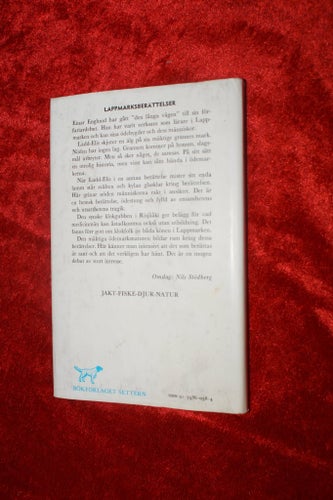 BERÄTTELSER FRÅN LAPPMARKEN av EINAR ENGLUND ÖDEN i ÖDEMARKSNATUREN INB kom 1980