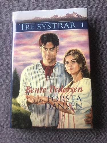 Bente Pedersen - Första dansen - Tre systrar 1 (2007)