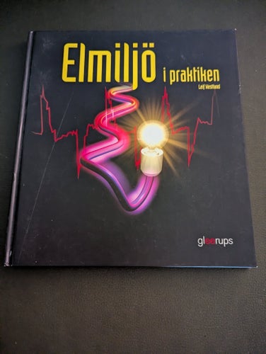 Elmiljö i praktiken av Leif Westlund, 2007