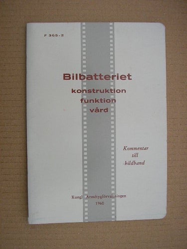 Bilbatteriet konstruktion , funktion , vård