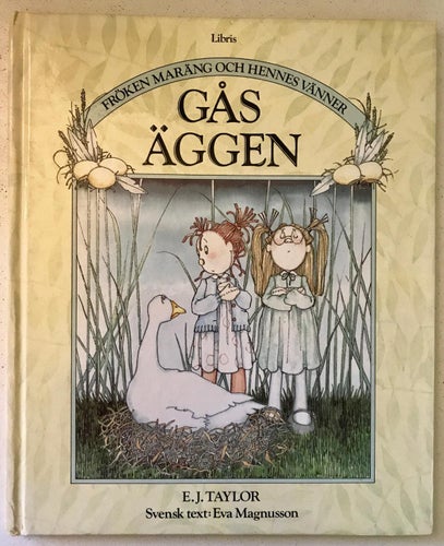 GÅSÄGGEN Fröken Maräng och hennes vänner E.J. Taylor 1985