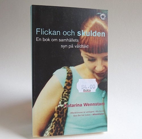 Flickan och skulden, en bok om samhällets syn på våldtäkt