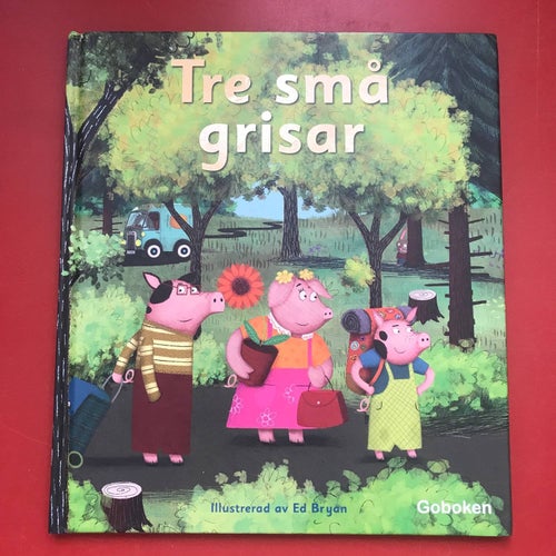 TRE SMÅ GRISAR Ed Bryan 2017