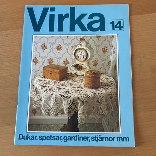 VIRKA nr 14. Mönster på dukar, överkast, spetsar m.m.. 64 sidor