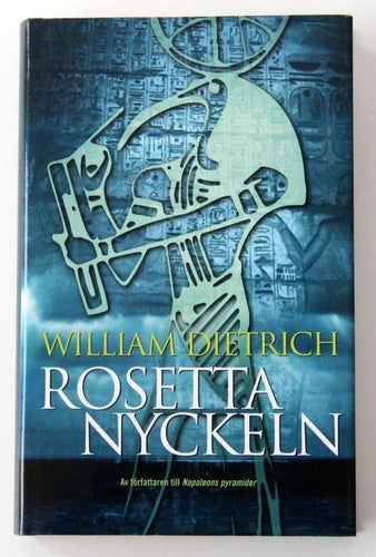 William Dietrich - Rosettanyckeln