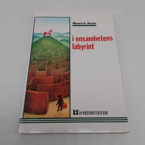 I ensamhetens labyrint : invandring och svensk identitet