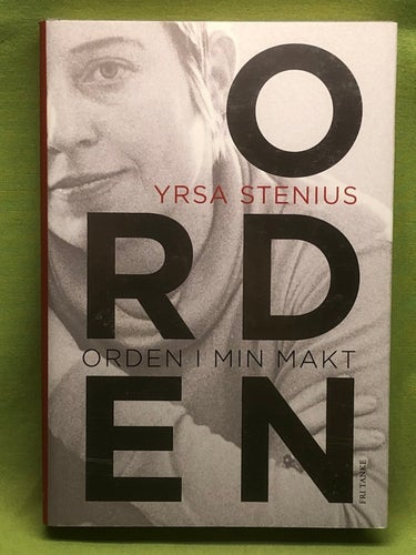 Orden i min makt / Stenius, Yrsa