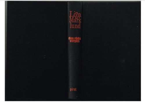 DEN RÖDA VARGEN - Liza Marklund (2003)