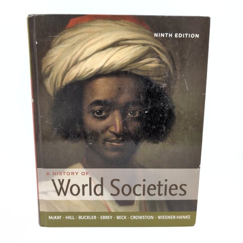 A History of World Societies - Ninth Edition