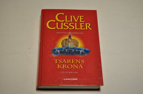 TSARENS KRONA - Del 3 i serien Ur NUMA:s arkiv - Clive Cussler - 1:a upplaga