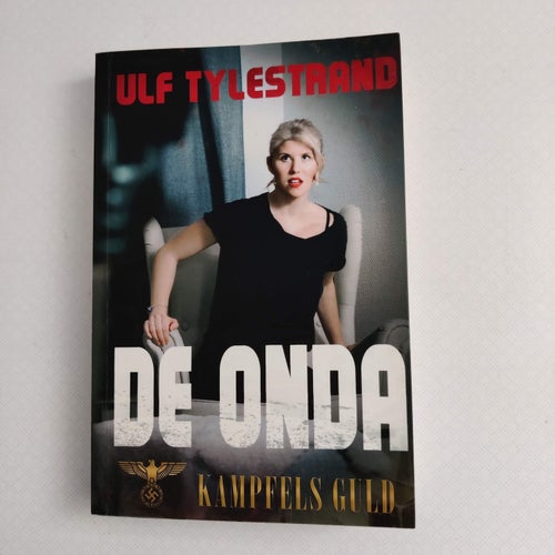 De onda av Tylestrand, Ulf (hft) Kampfels Guld del 3