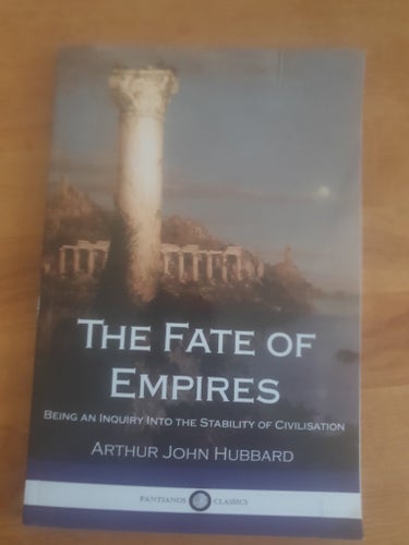 The Fate of Empires av Arthur John Hubbard, 2022