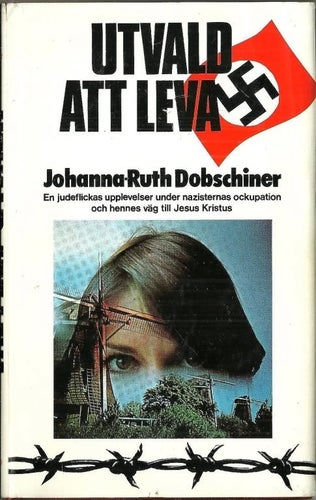 UTVALD ATT LEVA av Johanna-Ruth Dobschiner